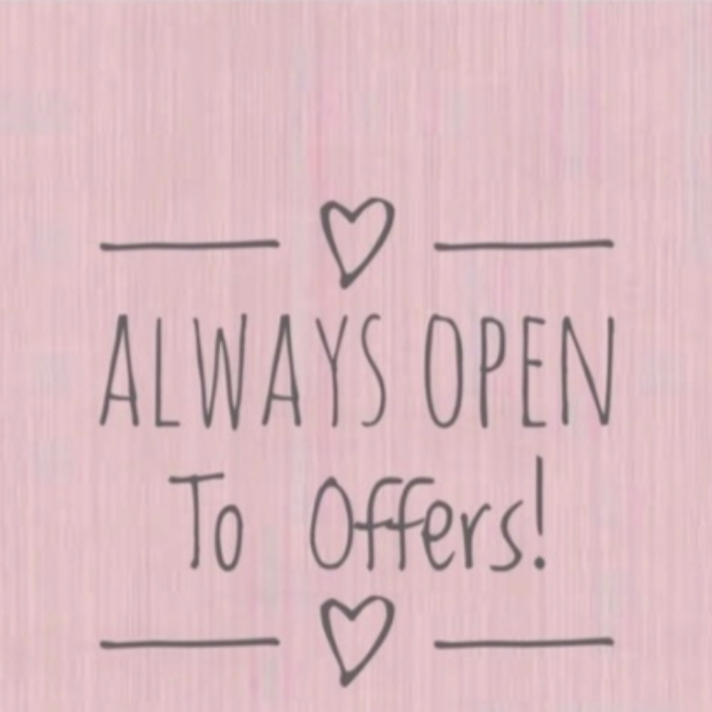 Always Open To Offers!